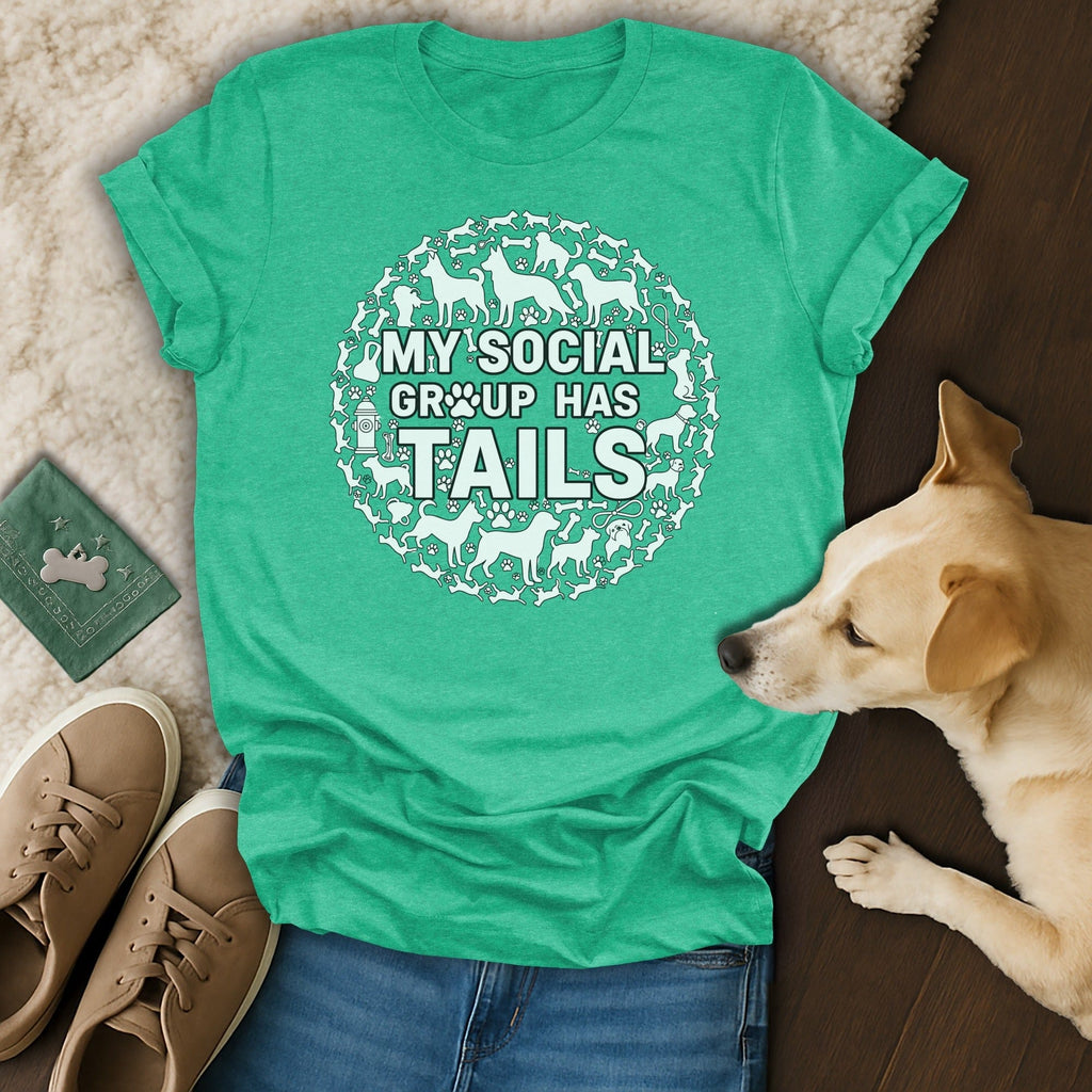 My Social Group Has Tails Printed Tee Shirt