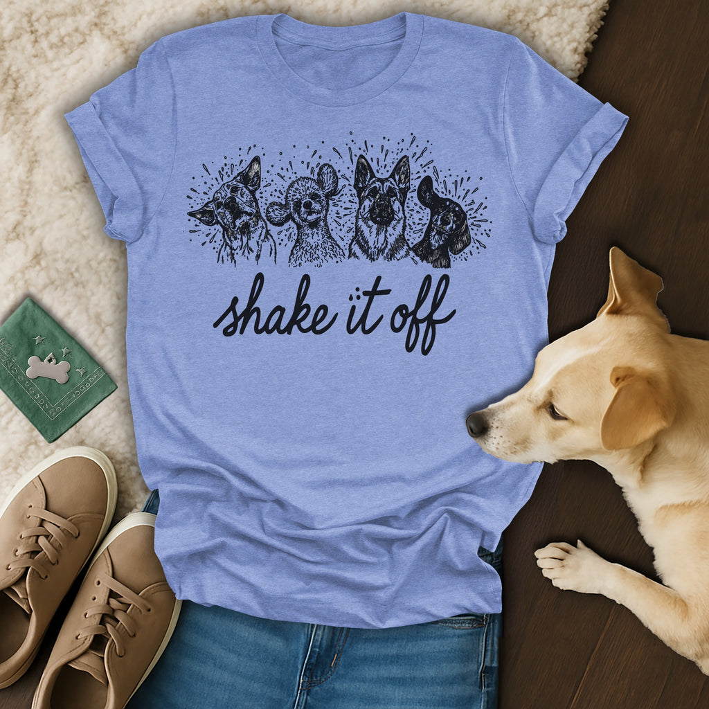 Shake it off Dogs Graphic Shirt Cute Pet Lover Gift