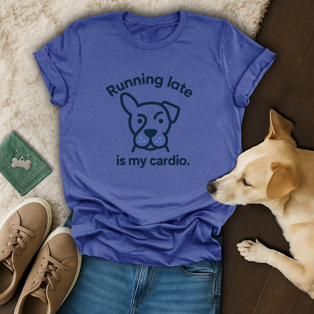 Running Late Is My Cardio Graphic Tee Shirt