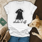 Shake It Off Dog Shirt Funny Pet Lover Graphic Tee