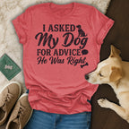 Red t-shirt with "I asked my dog for advice, he was right" and dog silhouette.