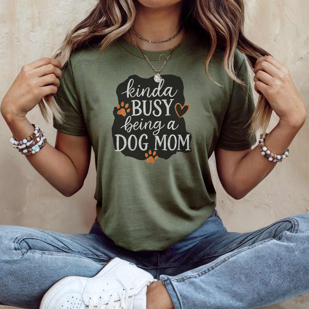 Kinda Busy Being A Dog Mom Graphic Tee