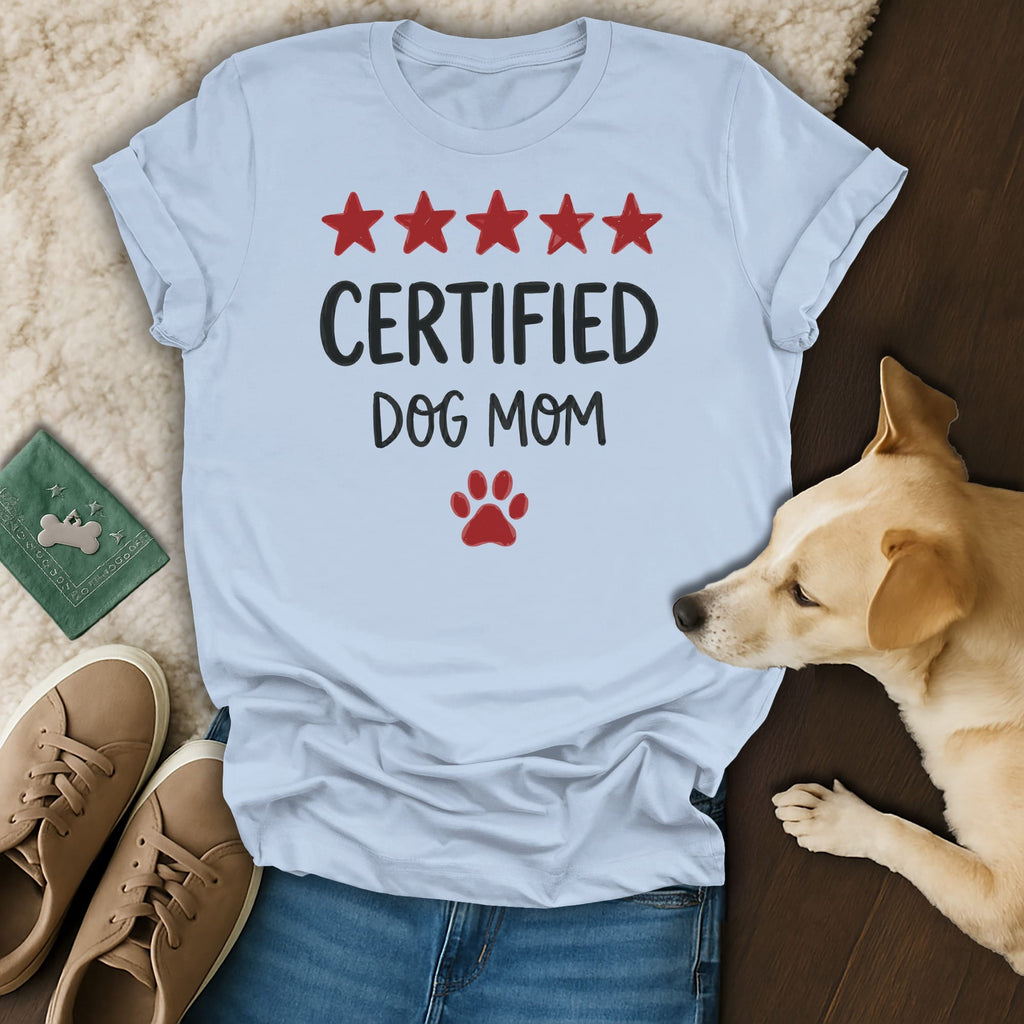 Light blue t-shirt with "CERTIFIED DOG MOM" and red stars and paw print.