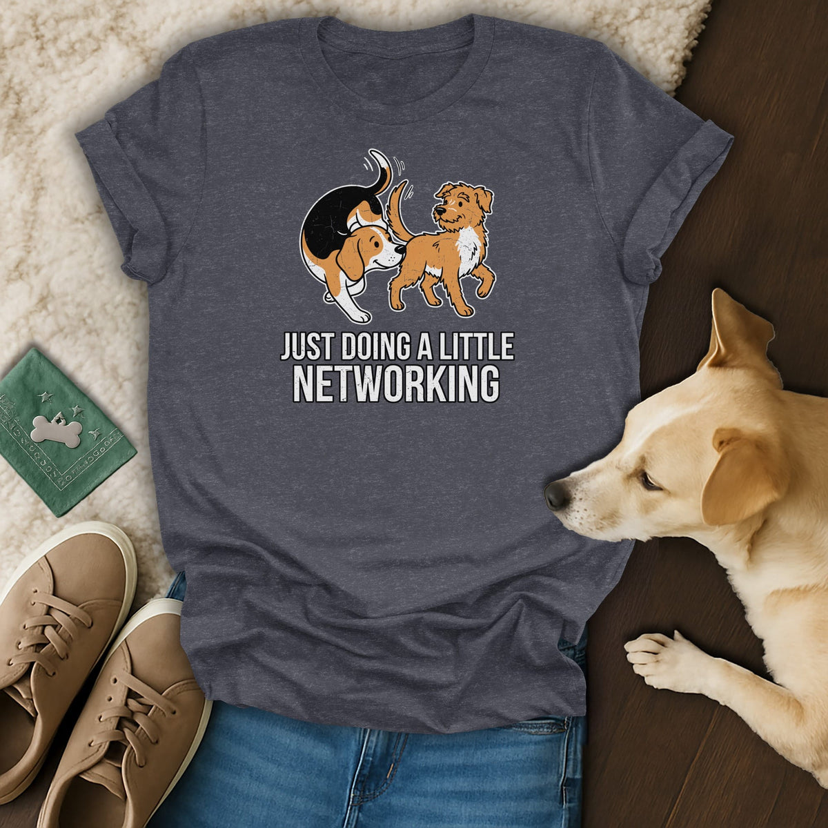 T-shirt graphic of two dogs with text "JUST DOING A LITTLE NETWORKING".