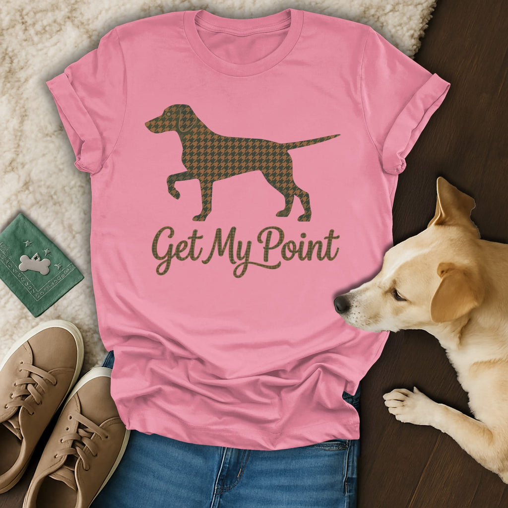 Pink t-shirt with dog silhouette and "Get My Point" text.
