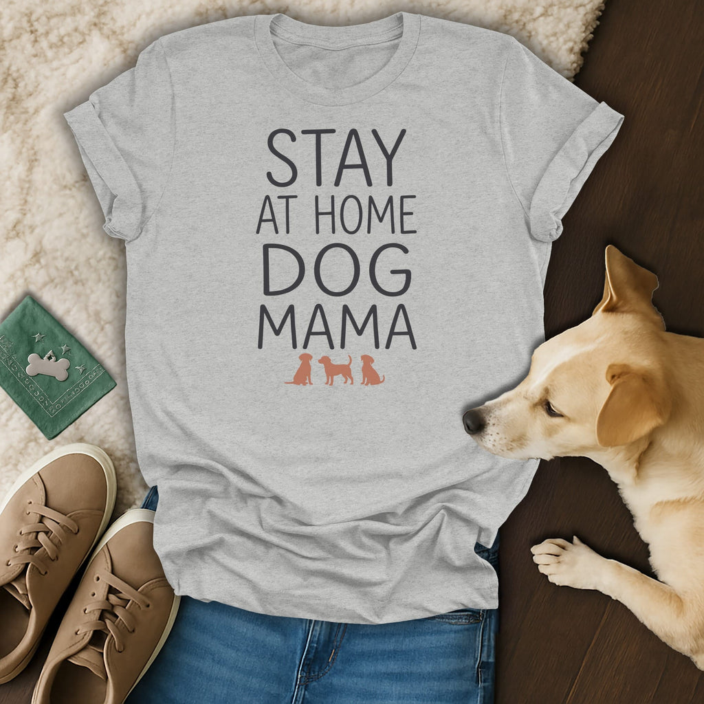 Grey t-shirt with "STAY AT HOME DOG MAMA" text and three dog silhouettes.