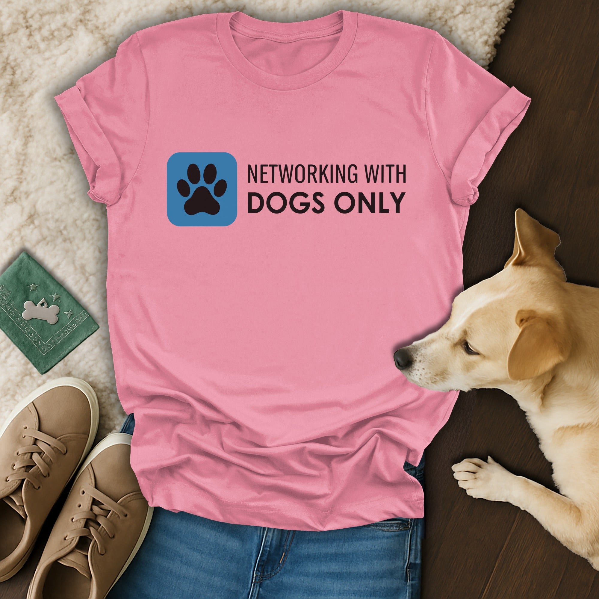 Networking with Dogs Only T-Shirt for Dog Lovers