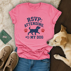 RSVP Attending My Dog Funny Graphic Printed T-shirt
