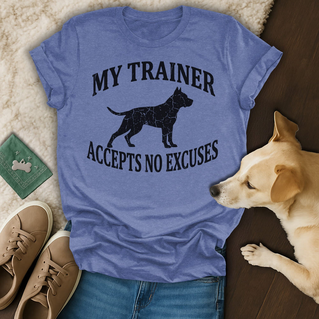Blue t-shirt with black dog silhouette and text "MY TRAINER ACCEPTS NO EXCUSES."