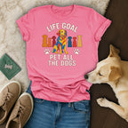 Life Goal Pet All The Dogs Graphic T-Shirt