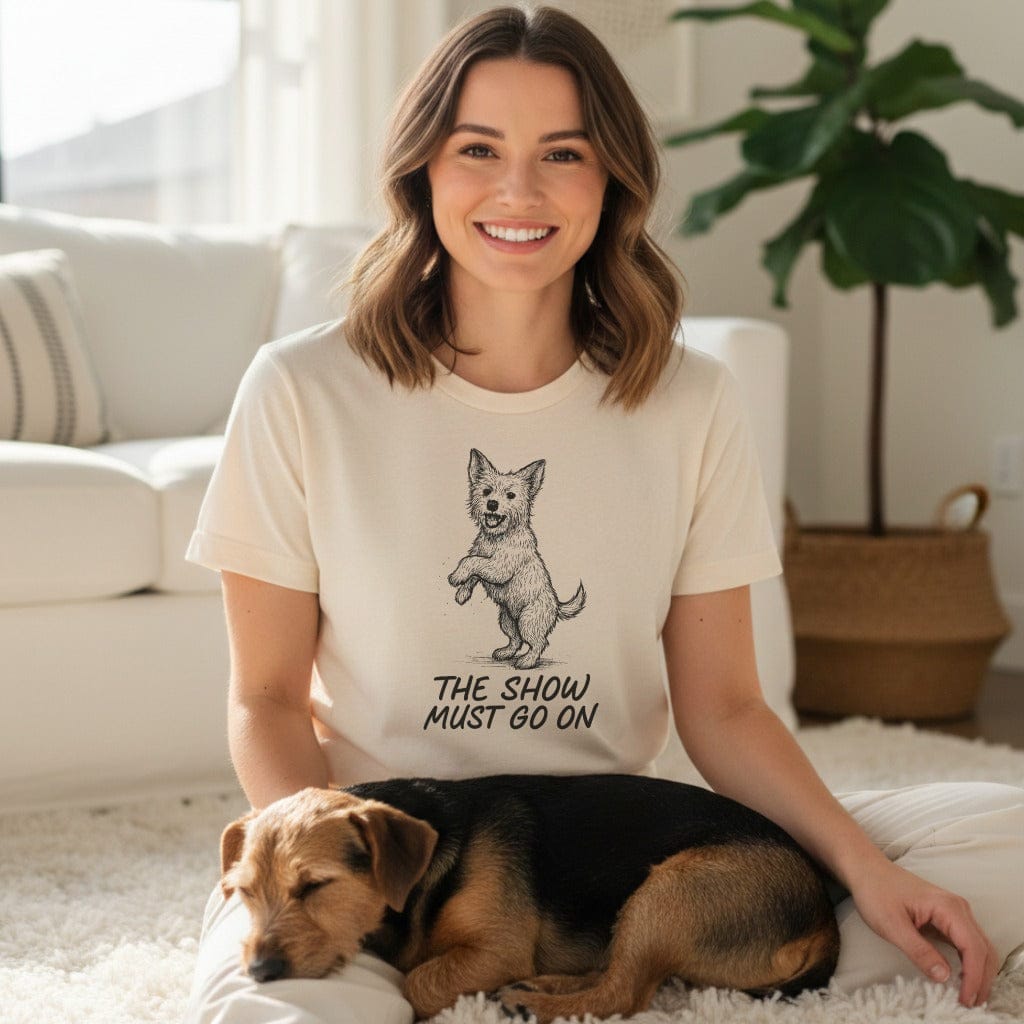 The Show Must Go On Adorable Dog Graphic T-shirt