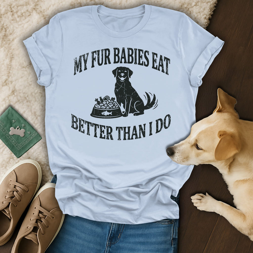 T-shirt with black text and a dog sitting next to a bowl of food.