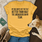Yellow t-shirt with text about a dog's football play-sniffing ability.