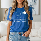 Blue t-shirt with "Fur Real Though" and a dog silhouette under a shooting star.